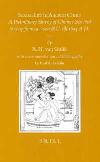 Sexual Life in Ancient China : A Preliminary Survey of Chinese Sex and Society from ca. 1500 B.C. Till 1644 A.D.