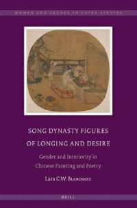 Song Dynasty Figures of Longing and Desire : Gender and Interiority in Chinese Painting and Poetry