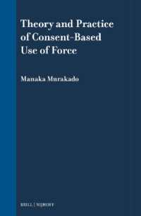 Theory and Practice of Consent-Based Use of Force (International Law in Japanese Perspective)
