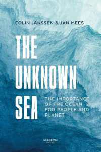 The Unknown Sea : The importance of the ocean for people and planet (Academia Press)
