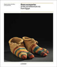 Dress Access of the 1st Millennium AD from Egypt : Proceedings of the 6th Converence of the Research Group 'textiles from the Nile Valley' Antwerp, 2-