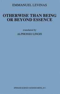Otherwise than Being : Or Beyond Essence