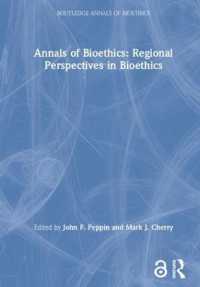 Annals of Bioethics: Regional Perspectives in Bioethics (Routledge Annals of Bioethics)