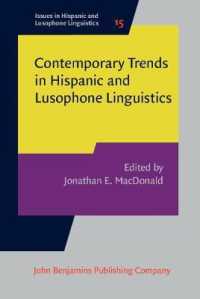 Contemporary Trends in Hispanic and Lusophone Linguistics : Selected papers from the Hispanic Linguistic Symposium 2015 (Issues in Hispanic and Lusophone Linguistics)