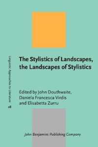 風景の文体論<br>The Stylistics of Landscapes, the Landscapes of Stylistics (Linguistic Approaches to Literature)