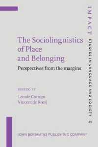 場所と帰属の社会言語学：周縁からの視座<br>The Sociolinguistics of Place and Belonging : Perspectives from the margins (Impact: Studies in Language, Culture and Society)
