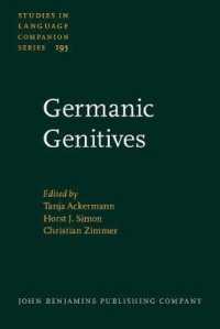 ゲルマン諸語の生格<br>Germanic Genitives (Studies in Language Companion Series)