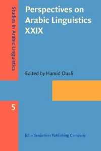 Perspectives on Arabic Linguistics XXIX : Papers from the Annual Symposium on Arabic Linguistics, Milwaukee, Wisconsin, 2015 (Studies in Arabic Linguistics)