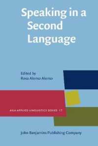 第二言語のスピーキング<br>Speaking in a Second Language (Aila Applied Linguistics Series)