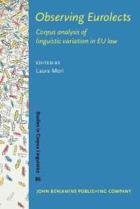 ＥＵ法のコーパス言語学<br>Observing Eurolects : Corpus analysis of linguistic variation in EU law (Studies in Corpus Linguistics)