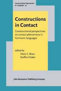 ゲルマン諸語における接触現象の構文理論的視座<br>Constructions in Contact : Constructional perspectives on contact phenomena in Germanic languages (Constructional Approaches to Language)