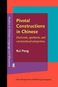 Pivotal Constructions in Chinese : Diachronic, synchronic, and constructional perspectives (Studies in Chinese Language and Discourse)