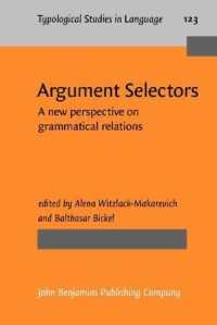 Argument Selectors : A new perspective on grammatical relations (Typological Studies in Language)