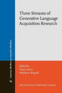 Three Streams of Generative Language Acquisition Research : Selected papers from the 7th Meeting of Generative Approaches to Language Acquisition - North America, University of Illinois at Urbana-Champaign (Language Acquisition and Language Disorders