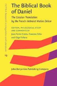 The Biblical Book of Daniel : The Catalan Translation by the French Hebraist Maties Delcor (Ivitra Research in Linguistics and Literature)