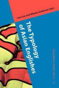 アジア英語の類型論<br>The Typology of Asian Englishes (Benjamins Current Topics)