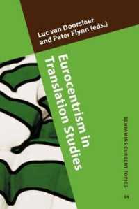 翻訳学におけるヨーロッパ中心主義批判<br>Eurocentrism in Translation Studies (Benjamins Current Topics)