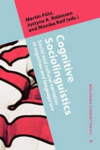 認知社会言語学<br>Cognitive Sociolinguistics : Social and cultural variation in cognition and language use (Benjamins Current Topics)