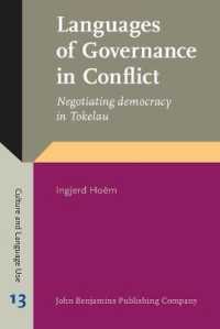 Languages of Governance in Conflict : Negotiating democracy in Tokelau (Culture and Language Use)