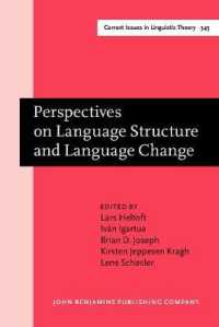 言語構造と言語変化：Henning Andersen記念論文集<br>Perspectives on Language Structure and Language Change : Studies in honor of Henning Andersen (Current Issues in Linguistic Theory)