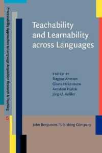 言語を越える教授能力と学習能力<br>Teachability and Learnability across Languages (Processability Approaches to Language Acquisition Research & Teaching)