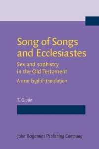 Song of Songs and Ecclesiastes : Sex and sophistry in the Old Testament - a new English translation