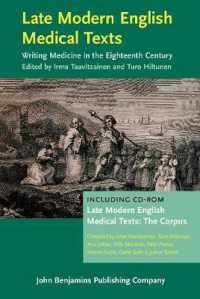 Late Modern English Medical Texts : Writing medicine in the eighteenth century. Including the LMEMT Corpus