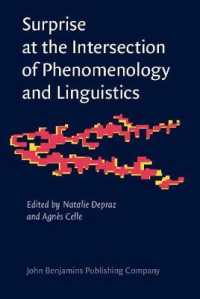 驚き：現象学と言語学の接点<br>Surprise at the Intersection of Phenomenology and Linguistics (Consciousness & Emotion Book Series)