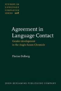 アングロ・サクソン語における言語接触と性の一致<br>Agreement in Language Contact : Gender development in the Anglo-Saxon Chronicle (Studies in Language Companion Series)