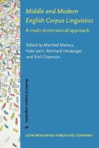 家入葉子（共）編／中英語と近代英語のコーパス言語学<br>Middle and Modern English Corpus Linguistics : A multi-dimensional approach (Studies in Corpus Linguistics)