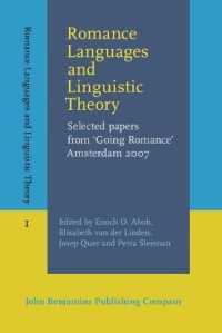 Romance Languages and Linguistic Theory : Selected papers from 'Going Romance' Amsterdam 2007 (Romance Languages and Linguistic Theory)