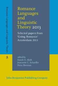 Romance Languages and Linguistic Theory 2013 : Selected papers from 'Going Romance' Amsterdam 2013 (Romance Languages and Linguistic Theory)