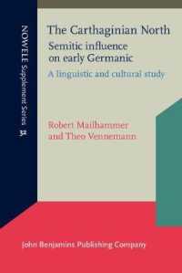 The Carthaginian North: Semitic influence on early Germanic : A linguistic and cultural study (Nowele Supplement Series)
