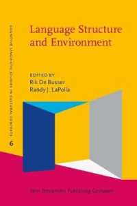 言語構造と環境：社会・文化・自然的要因<br>Language Structure and Environment : Social, cultural, and natural factors (Cognitive Linguistic Studies in Cultural Contexts)