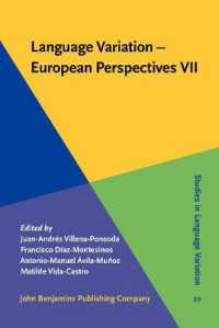 Language Variation - European Perspectives VII : Selected papers from the Ninth International Conference on Language Variation in Europe (ICLaVE 9), Malaga, June 2017 (Studies in Language Variation)