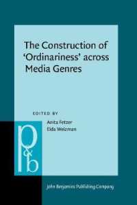 メディアのジャンルを越える「ふつう」の構築<br>The Construction of 'Ordinariness' across Media Genres (Pragmatics & Beyond New Series)
