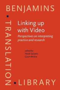 Linking up with Video : Perspectives on interpreting practice and research (Benjamins Translation Library)