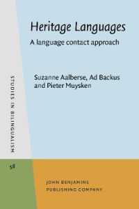 継承語：言語接触からのアプローチ<br>Heritage Languages : A language contact approach (Studies in Bilingualism)