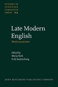 後期近代英語の新たな研究<br>Late Modern English : Novel encounters (Studies in Language Companion Series)