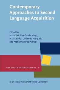 第二言語習得への現代的アプローチ<br>Contemporary Approaches to Second Language Acquisition (Aila Applied Linguistics Series)