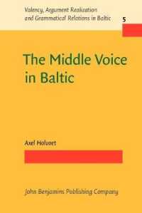 The Middle Voice in Baltic (Valency, Argument Realization and Grammatical Relations in Baltic)