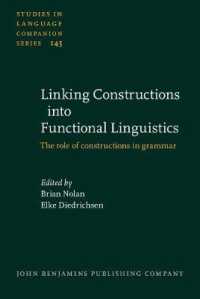 構文と機能言語学：役割指示文法による分析<br>Linking Constructions into Functional Linguistics : The role of constructions in grammar (Studies in Language Companion Series)