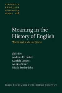 英語史における意味<br>Meaning in the History of English : Words and texts in context (Studies in Language Companion Series)