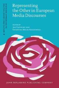 Representing the Other in European Media Discourses (Discourse Approaches to Politics, Society and Culture)
