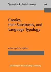 クレオール、基層言語と言語類型論<br>Creoles, their Substrates, and Language Typology (Typological Studies in Language)