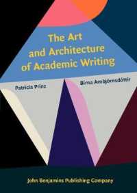 アカデミック・ライティングの技術と構造<br>The Art and Architecture of Academic Writing