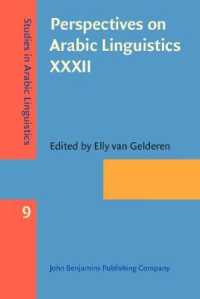 Perspectives on Arabic Linguistics XXXII : Papers selected from the Annual Symposium on Arabic Linguistics, Tempe, Arizona, 2018 (Studies in Arabic Linguistics)