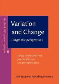 変異と変化（語用論ハンドブック・ハイライト６）<br>Variation and Change : Pragmatic perspectives (Handbook of Pragmatics Highlights)
