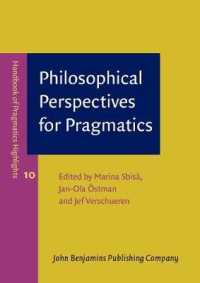 語用論の哲学（語用論ハンドブック・ハイライト１０）<br>Philosophical Perspectives for Pragmatics (Handbook of Pragmatics Highlights)