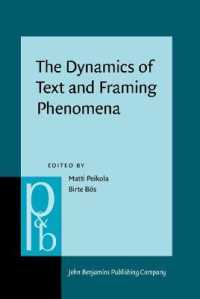 The Dynamics of Text and Framing Phenomena : Historical approaches to paratext and metadiscourse in English (Pragmatics & Beyond New Series)